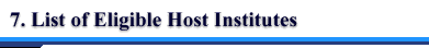 7. Eligible Host Institutes