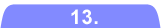 13