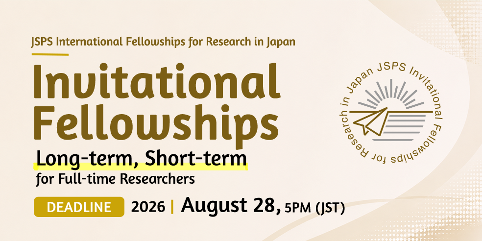 Invitational Fellowships Long-term, Short-term , Deadline August