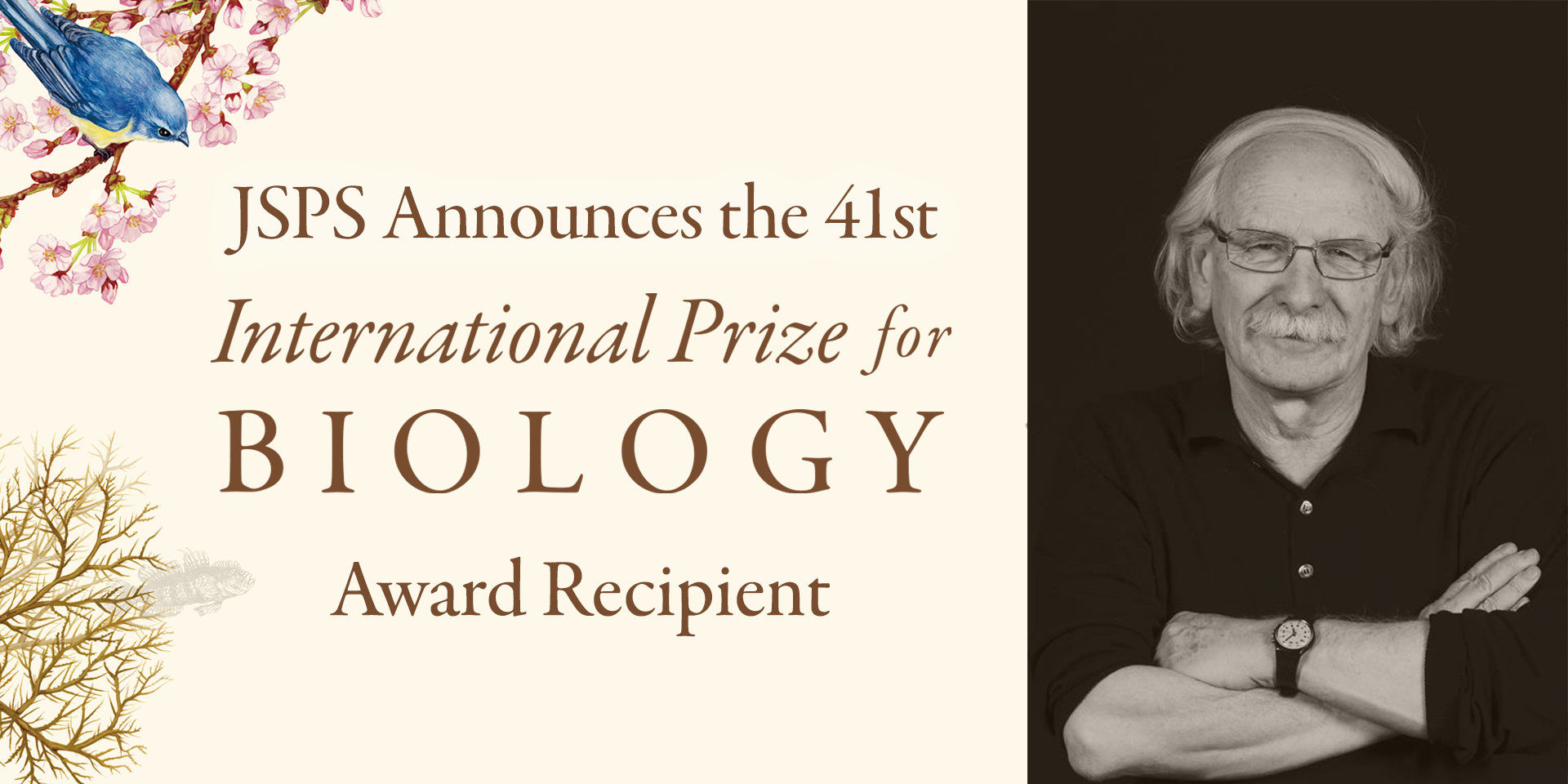 JSPS Announces the 41st International Prize for BIOLOGY Recipien