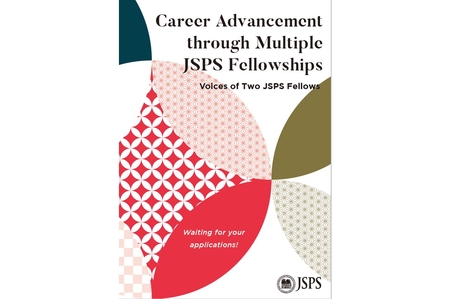 Career Advancement through Multiple JSPS Fellowships 
